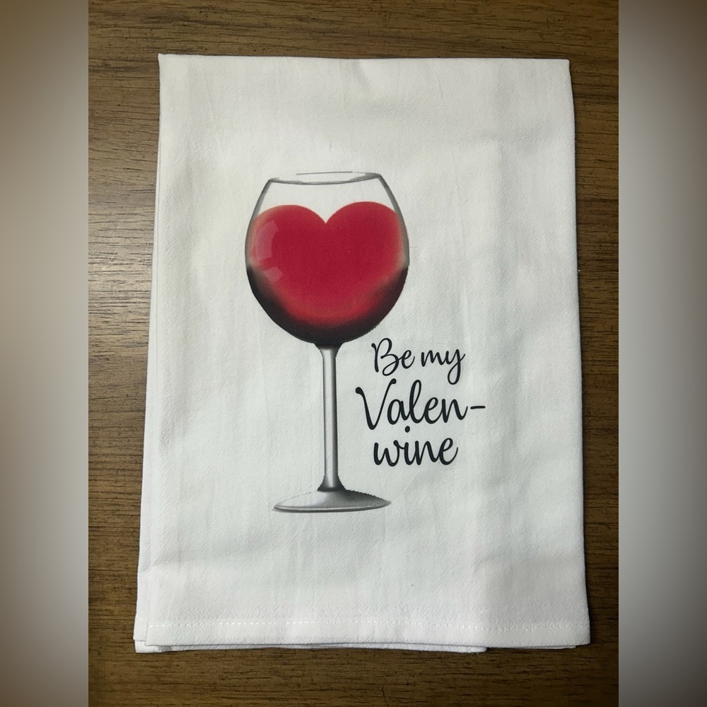 NEW Valentine Kitchen Towel - Be my Valen-wine